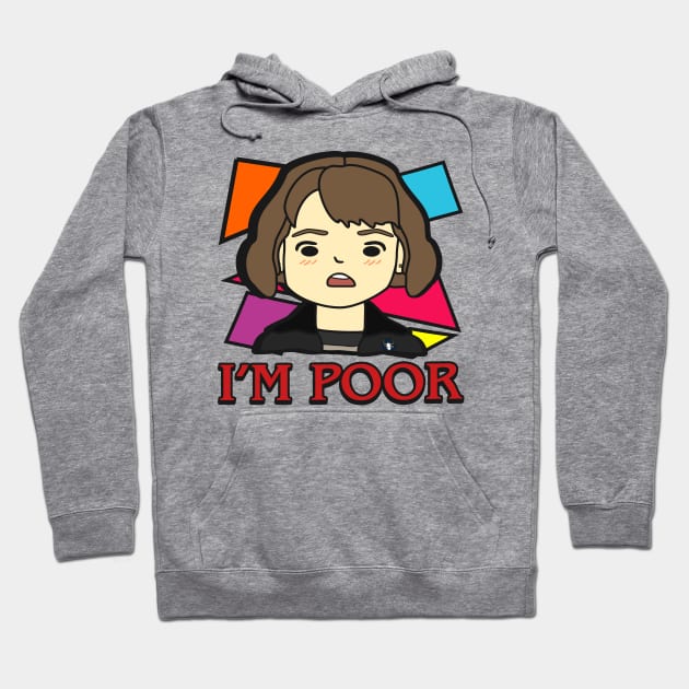 I'm poor Hoodie by Brunaesmanhott0